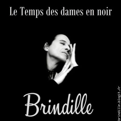 Nouvel album - Brindille - Le Temps des dames en noir - Label de Nuit